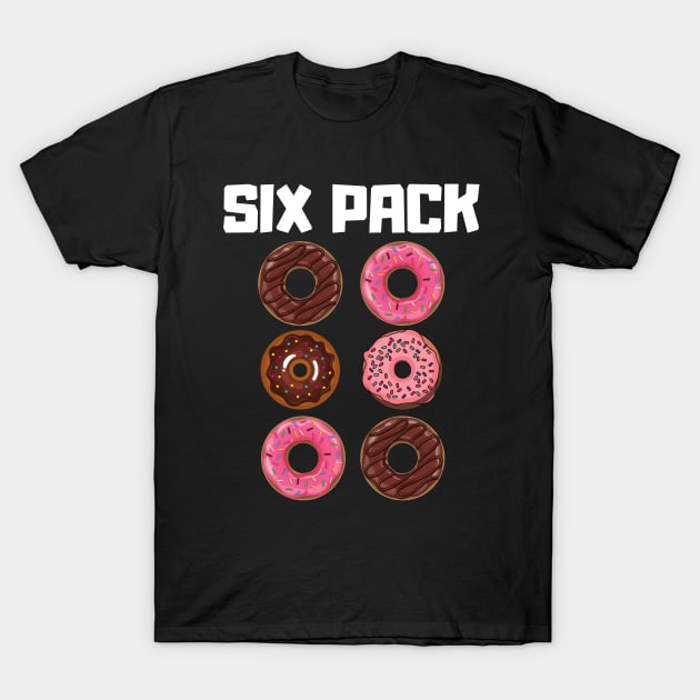 Six Pack Donut - Funny Gym Gift T-Shirt by wapix